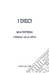 I dieci - Una fortezza attorno alla città. E-book. Formato EPUB ebook