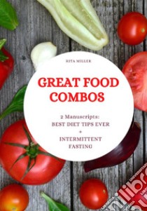 Great Food Combos. E-book. Formato EPUB ebook di Rita Miller