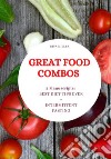 Great Food Combos. E-book. Formato EPUB ebook