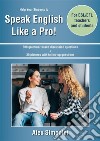 Help Your Students to Speak English Like a Pro. E-book. Formato EPUB ebook di Alex Simonini