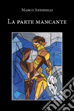 La parte mancante. E-book. Formato EPUB