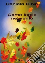 Come foglie nel vento. E-book. Formato EPUB ebook