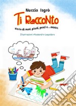 Ti racconto. E-book. Formato EPUB ebook