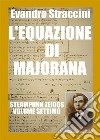 L'Equazione di Majorana - Steampunk Zeidos volume settimo. E-book. Formato EPUB ebook