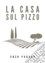 La casa sul pizzo. E-book. Formato EPUB ebook