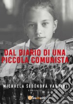 Dal diario di una piccola comunista. E-book. Formato EPUB ebook