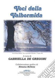 Voci della Valbormida. E-book. Formato EPUB ebook di Associazione Culturale CaARTEiv