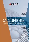 SAP Security Blog. E-book. Formato EPUB ebook di Aglea s.r.l.