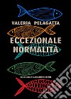 Eccezionale Normalità. E-book. Formato EPUB ebook