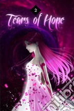 Tears Of Hope Volume 2. E-book. Formato EPUB ebook