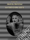 Marcel Marceau La Poetica Del Gesto. E-book. Formato EPUB ebook di Patrizia Iovine