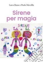 Sirene per magia. E-book. Formato EPUB ebook