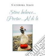 Stone balance... Poetar... Asha Dan. E-book. Formato EPUB ebook