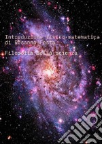 Introduzione fisico-matematica. E-book. Formato EPUB ebook