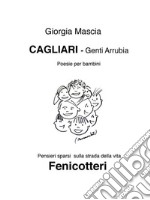 Cagliari - Genti Arrubia - Fenicotteri. E-book. Formato EPUB ebook