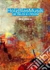 HolzBlasMusik per flauto e chitarra. E-book. Formato EPUB ebook