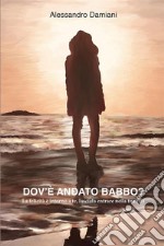 Dov'è andato Babbo?. E-book. Formato EPUB ebook