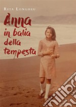 Anna in balia della tempesta. E-book. Formato EPUB ebook