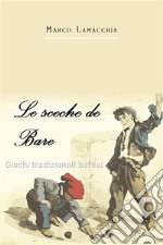 Le sceche de Bare. E-book. Formato EPUB ebook