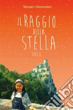 Il raggio della stella. Parte II. E-book. Formato EPUB ebook