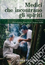 Medici che incontrano gli spiriti. E-book. Formato EPUB ebook