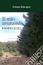 Il mio amarcord: ESODO 2020. E-book. Formato EPUB ebook