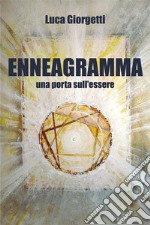 Enneagramma, una porta sull'essere. E-book. Formato EPUB ebook