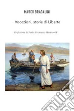 Vocazioni, storie di Libertà. E-book. Formato EPUB ebook