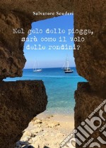 Nel gelo delle piogge, sarà come il volo delle rondini?. E-book. Formato EPUB ebook