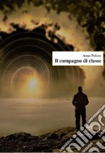 Il compagno di classe. E-book. Formato EPUB ebook