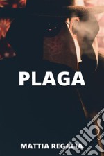 Plaga. E-book. Formato EPUB ebook