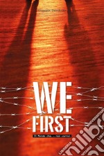 We First - Il mondo che... non vorrei. E-book. Formato EPUB ebook