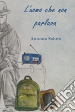 L'uomo che non parlava. E-book. Formato EPUB ebook