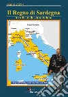 Il Regno di Sardegna 1297-186. Le radici dello Stato Italiano. E-book. Formato EPUB ebook di Sergio Atzeni