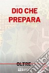 Dio che prepara. E-book. Formato EPUB ebook