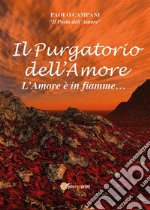 Il purgatorio dell'amore. E-book. Formato EPUB ebook