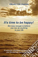 It's time to be happy!. E-book. Formato EPUB