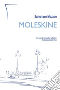 Moleskine. E-book. Formato PDF ebook di Salvatore Mazzeo