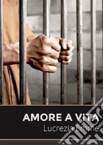 Amore a vita. E-book. Formato EPUB ebook