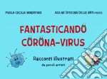 Fantasticando Corona Virus. E-book. Formato EPUB ebook