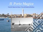 Il Porto Magico. E-book. Formato EPUB ebook