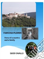 Fianona-Plomin: Story of a country and a family. E-book. Formato EPUB