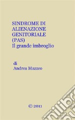 La sindrome di alienazione genitoriale. E-book. Formato EPUB