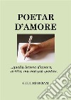 Poetar d'Amore. E-book. Formato EPUB ebook di Giulio Bozzi