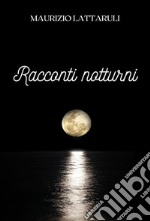 Racconti notturni. E-book. Formato EPUB