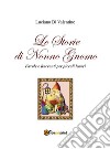 Le storie di Nonno GnomoFavole e racconti per piccoli lettori. E-book. Formato EPUB ebook