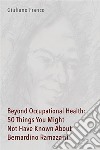 Beyond Occupational Health: 50 Things You Might Not Have Known About Bernardino Ramazzini. E-book. Formato PDF ebook