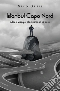 Istanbul Capo Nord. E-book. Formato EPUB ebook