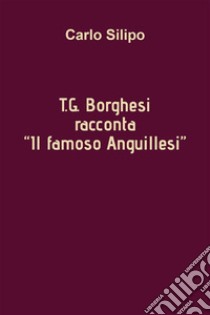 T.G. Borghesi racconta 