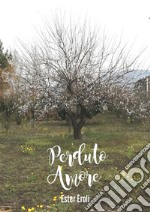 Perduto amore. E-book. Formato EPUB ebook